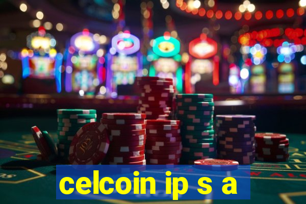 celcoin ip s a